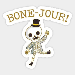 Bone-Jour! - Bone Pun, Gift For Orthopedic Surgeon Sticker